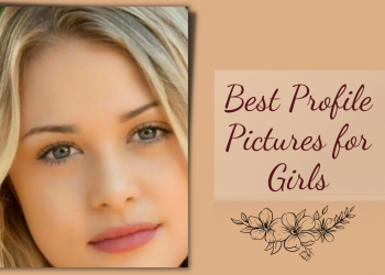 best profile picture for girls